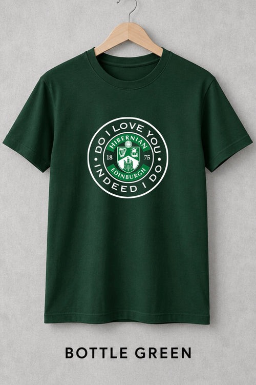Do I Love You? Indeed I Do T-Shirt | Hibs Inspired Edinburgh Football Fan Tee | Kids & Adults