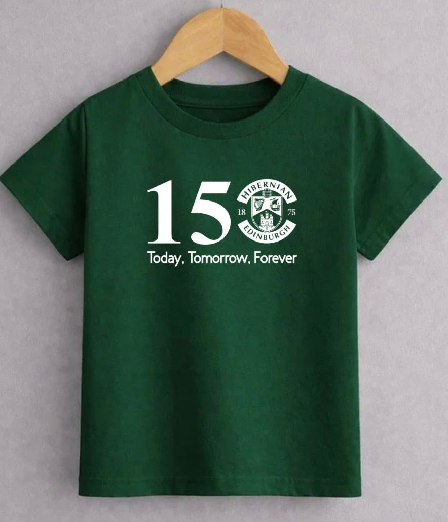150 YEARS – Today, Tomorrow, Forever | Hibernian Edinburgh T-Shirt KIDS & ADULTS